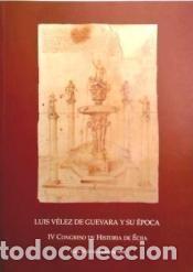 Libri: Luis V&eacute;lez de Guevara y su &eacute;poca: actas del IV Congreso de Historia de &Eacute;cija: &Eacute;cija, 20-23 de