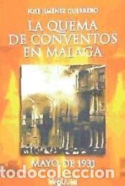 books: La quema de conventos en M&aacute;laga - Jos&eacute; Jim&eacute;nez Guerrero