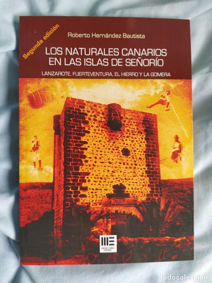Libros: libro los naturales canarios en las islas de se&ntilde;orio - Foto 1