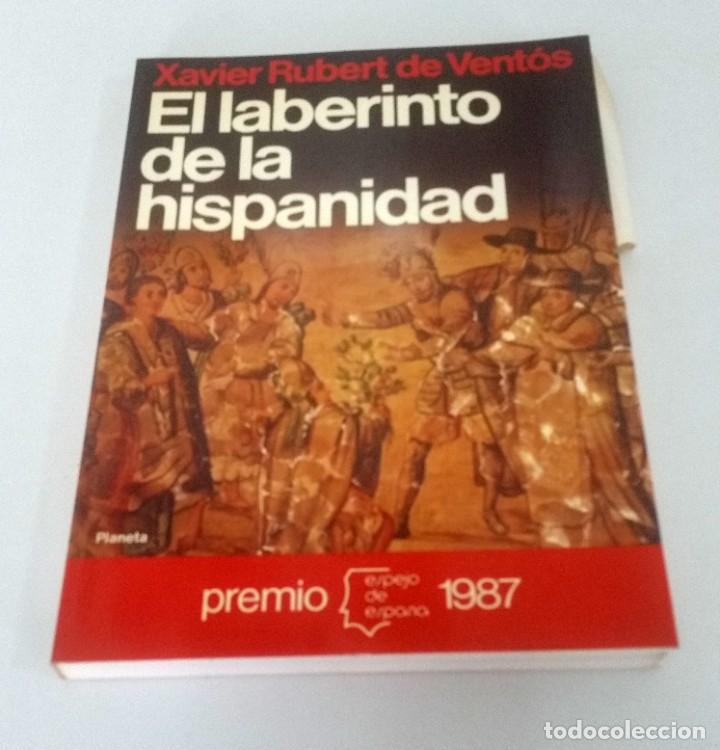 Libri: El laberinto de la Hispanidad. Xavier Ruber de Vent&oacute;s