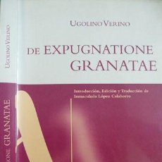 Libros: VERINO, UGOLINO. DE EXPUGNATIONE GRANATAE. PANEGYRICON AD FERDINANDUM REGEM ET ISABELLA... 2002.