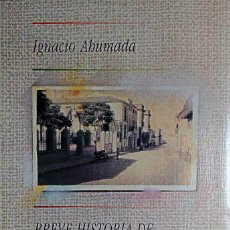 Libros: BREVE HISTORIA DE ARJONA. JAEN. IGNACIO AHUMADA. Lote 249029320