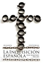Libros: La Inquisici&oacute;n espa&ntilde;ola - Mart&iacute;nez Mill&aacute;n, Jos&eacute;