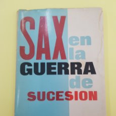 Libros: SAX EN LA GUERRA DE SUCESIÓN, JOAQUÍN BARCELO VERDU, 1968. Lote 271833553