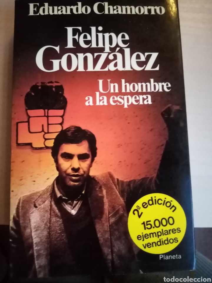 Libros: Felipe Gonz&aacute;lez un hombre a la espera - Foto 1