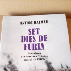 Libros: LIBRO SET DIES DE FÚRIA. ANTONI DALMAU. EDITORIAL COLUMNA. AÑO 2009.. Lote 293168278