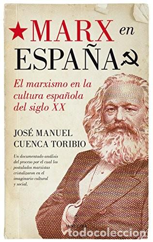 Libros: Marx en Espa&ntilde;a. Jos&eacute; Manuel Cuenca Toribio - Foto 1