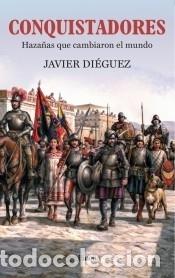 Libros: Conquistadores. - Javier Di&eacute;guez Su&aacute;rez - Foto 1