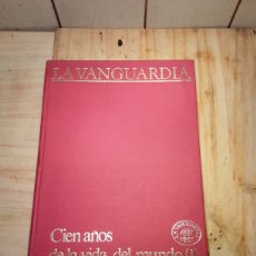 Libros: 100 AÑOS DE LA VIDA DEL MUNDO (1)LA VANGUARDIA. Lote 312808538
