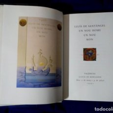 Libros: LIBRO LLUÍS DE SANTÁNGEL UN NOU HOME UN NOU MÓN 1492 -1992, EDITORIAL GENERALIDAD VALENCIANA. Lote 313054828