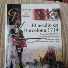 Libri: GUERREROS Y BATALLAS, N° 96 EL ASEDIO DE BARCELONA 1714. Lote 321867978