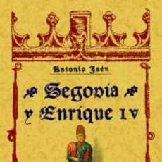 Libros: SEGOVIA Y ENRIQUE IV