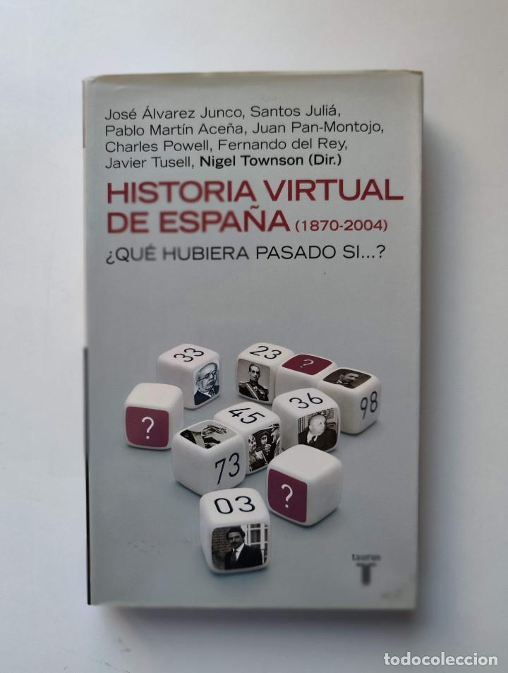 Libros: LIBRO HISTORIA VIRTUAL DE ESPA&Ntilde;A (1870-2004) 2004 - Foto 1