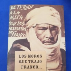 Libros: LOS MOROS QUE TRAJO FRANCO , M.ROSA DE MADARIAGA , 2002