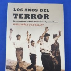 Libros: LOS AÑOS DE TERROR, MIRTA NÚÑEZ DIAZ-BALART , 2004. Lote 340132448