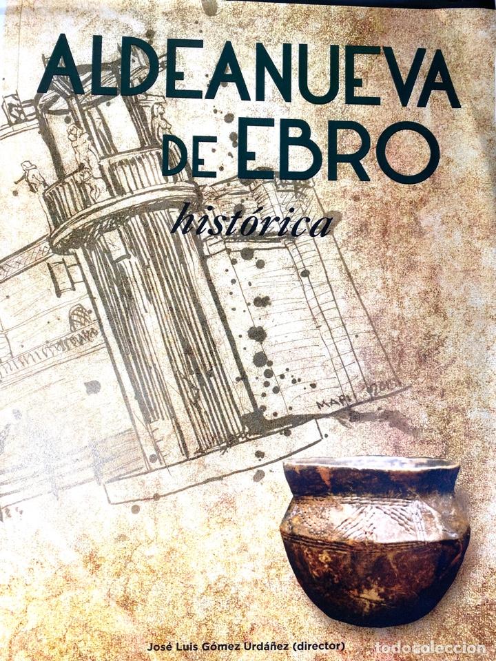 Libros: ALDEANUEVA DE EBRO HIST&Oacute;RICA - Foto 1