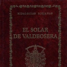 Libros: EL SOLAR DE VALDEOSERA. HIDALGUÍAS RIOJANAS. Lote 342737578
