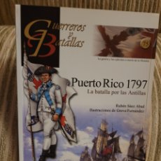 Libros: GUERREROS Y BATALLAS, N° 75, PUERTO RICO 1797 (LA BATALLA POR LAS ANILLAS). Lote 364497806
