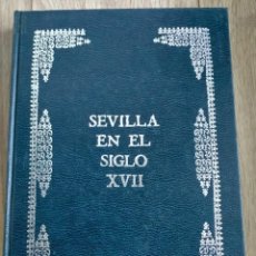 Libros: LIBRO SEVILLA EN EL SIGLO XVII. Lote 354485063