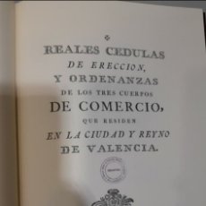 Libros: VALENCIA REALES CÉDULAS DE COMERCIO EDICIÓN LIMITADA A 1000 EJEMPLARES NUMERADOS.. Lote 354839048