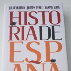 Libros: HISTORIA DE ESPAÑA JULIO VALDEÓN | JOSEPH PÉREZ | SANTOS JULIÁ