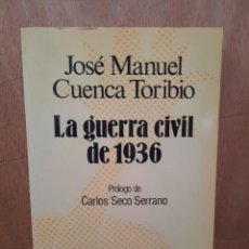 Livres: LA GUERRA CIVIL DE 1936 - JOSÉ MANUEL CUENCA TORIBIO - SELECCIONES AUSTRAL 1986. Lote 358822115