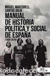 Livres: Manual de historia pol&iacute;tica y social de Espa&ntilde;a (1808-2018) - Juli&aacute;, Santos; Martorell Linares,