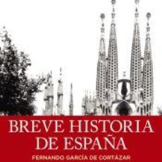 Libros: BREVE HISTORIA DE ESPAÑA - GARCÍA DE CORTÁZAR, FERNANDO ; GONZÁLEZ VESGA, JOSÉ MANUEL. Lote 362884175