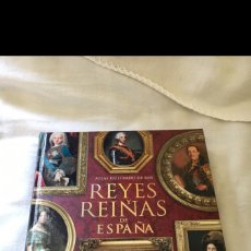 Libros: ATLAS ILUSTRADO DE LOS REYES Y REINAS DE ESPAÑA. Lote 366421871