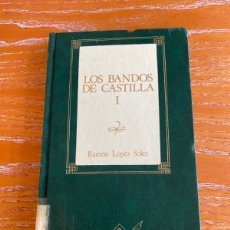Libros: LOS BANDOS DE CASTILLA I 58. Lote 366767361