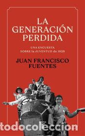 Libros: La generaci&oacute;n perdida - Fuentes, Juan Francisco