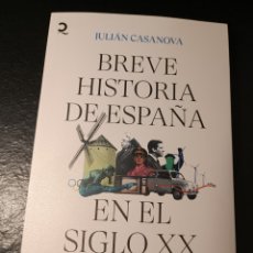 Libros: BREVE HISTORIA DE ESPAÑA EN EL SIGLO XX JULIÁN CASANOVA CARLOS GIL ARIEL NOVIEMBRE 2022. Lote 376819734