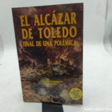 Libros: EL ALCÁZAR DE TOLEDO FINAL DE UNA POLÉMICA. ALFONSO BULLÓN DE MENDOZA. LUIS E. TOGORES. Lote 377910074