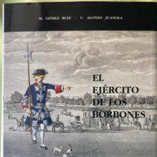 Libros: EL EJÉRCITO DE LOS BORBONES. FERNANDO VI Y CARLOS III. TOMO II (1746-1788). Lote 380251834