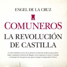 Libros: COMUNEROS: LA REVOLUCION DE CASTILLA .ENGEL DE LA CRUZ.- NUEVO. Lote 383296654