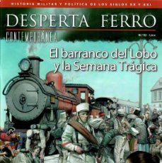 Libros: DESPERTA FERRO CONTEMPORANEA NÚM. 52 - EL BARRANCO DEL LOBO Y LA SEMANA TRAGICA. Lote 388304389