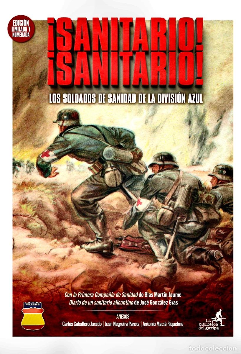books: &iexcl;Sanitario! &iexcl;Sanitario! Blas Mart&iacute;n Jaume. Jos&eacute; Gonz&aacute;lez Gras. Divisi&oacute;n Azul.