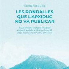 Libros: LES RONDALLES QUE L\ARXIDUC NO VA PUBLICAR - VALRIU, CATERINA. Lote 401178104