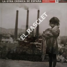 Libros: LA OTRA CRÓNICA DE ESPAÑA - NUMERO 1-ASI VIVIMOS LOS ESPAÑOLES EL FRANQUISMO Y LA DEMOCRACIA