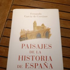 Libros: FERNANDO GARCÍA DE CORTÁZAR PAISAJES DE LA HISTORIA DE ESPAÑA. ESPASA PRIMERA EDICIÓN 2021