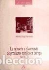 Libros: La industria y el comercio de productos textiles en Europa - Diago Hernando, M&aacute;ximo - Foto 1