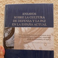 Libros: LIBRO MINISTERIO DEFENSA ENSAYOS SOBRE LA CULTURA DE DEFENSA Y LA PAZ EN LA ESPAÑA ACTUAL