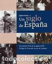 Libros: UN SIGLO DE ESPA&Ntilde;A: 1900-2000 - Foto 1