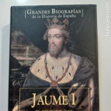 Libros: JAUME I EL CONQUISTADOR JOSÉ LUIS VILLACAÑAS