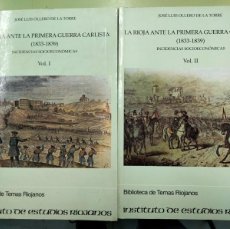 Libros: LA RIOJA ANTE LA PRIMERA GUERRA CARLISTA. JOSÉ LUIS OLLERO. GUERRAS CARLISTAS, HISTORIA DE ESPAÑA