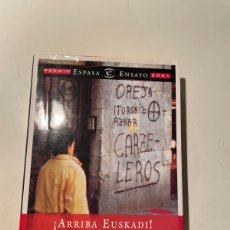 Libros: ARRIBA EUSKADI!: LA VIDA DIARIA EN EL PAÍS VASCO.- CALLEJA, JOSÉ MARÍA