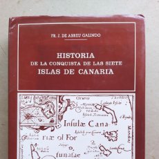 Libros: HISTORIA DE LA CONQUISTA DE LAS SIETE ISLAS CANARIAS. FR.J. DE ABREU GALINDO