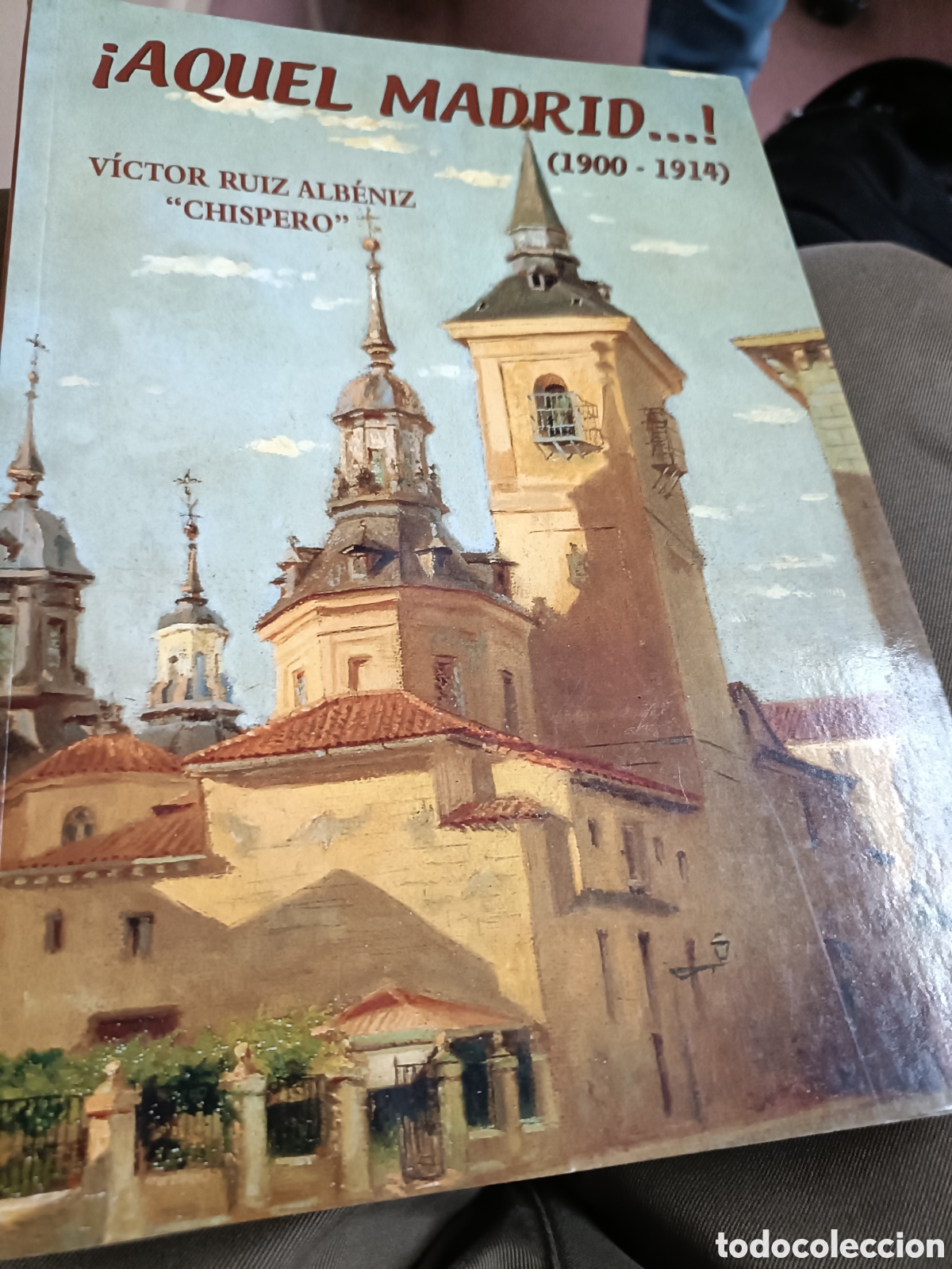 Libros: Aquel Madrid 1900-1914 - Foto 1