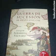 Libros: LA GUERRA DE SUCESIÓN DE ESPAÑA (1700-1714) JOAQUIM ALBAREDA SALVADÓ CRITICA