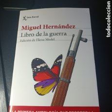 Libros: LIBRO DE LA GUERRA MIGUEL HERNÁNDEZ SEIX BARRAL 2023